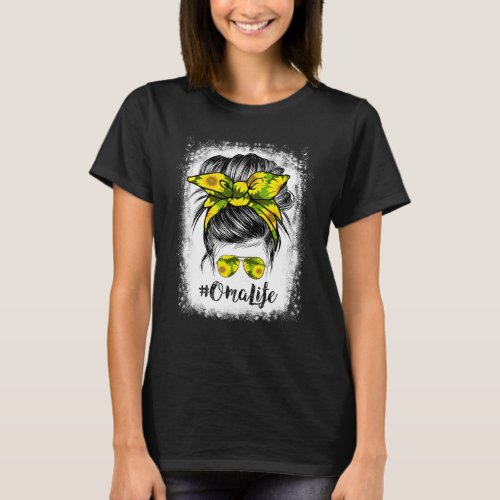 Bleached Oma Life Messy Bun Hair Sunflowers Mother T_Shirt