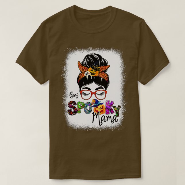 Bleached One Spooky Mama For Halloween Messy Bun M T-Shirt (Design Front)