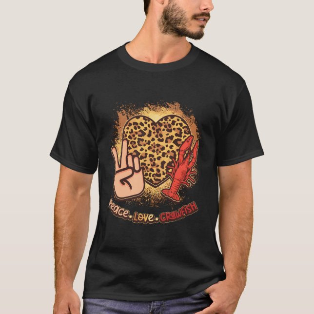 Bleached Peace Love Crawfish Seasons Seafood T-Shirt (Front)