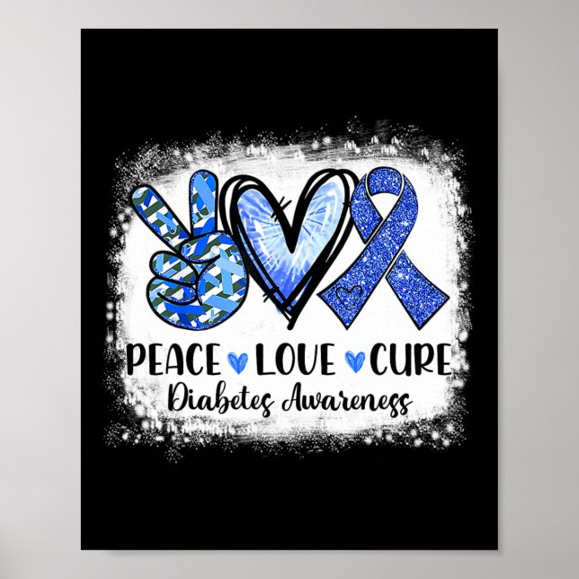 Bleached Peace Love Cure Grey Blue Ribbon Diabetes Poster (Front)