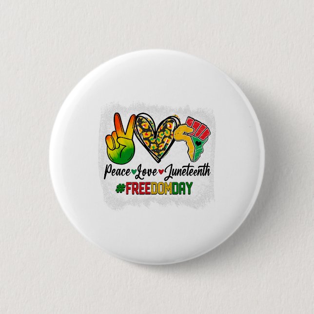 Bleached Peace Love Juneteenth 1865 Freedom Day Af Button (Front)