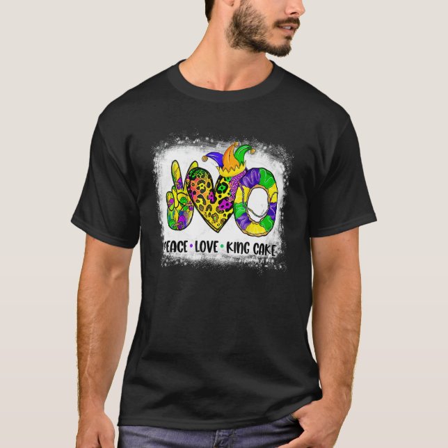 Bleached Peace Love King Cake Mardi Gras Festival  T-Shirt (Front)