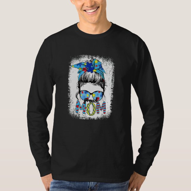 Bleached Proud Mom Puzzle Autism Mom Autism Awaren T-Shirt (Front)