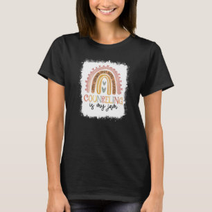 Bleached Rainbow Counseling Is My Jam School Coun T-Shirt