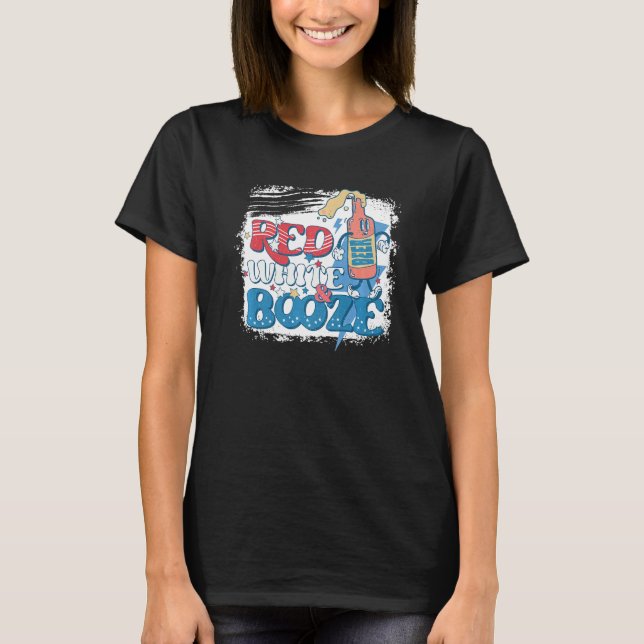Bleached Red White And Booze American Flag 4th Of  T-Shirt (Front)