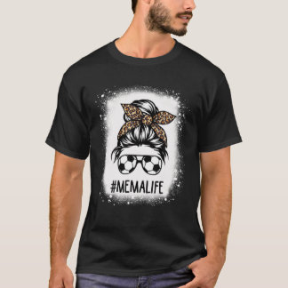 Bleached Soccer Mema Life Leopard Messy Bun Mother T-Shirt