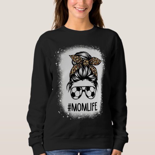 Bleached Soccer Mom Life Leopard Messy Bun Mothers Sweatshirt