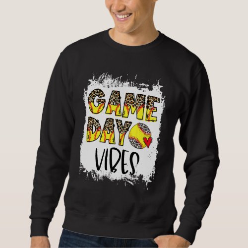Bleached Softball Game Day Vibes Softball Season O Sweatshirt