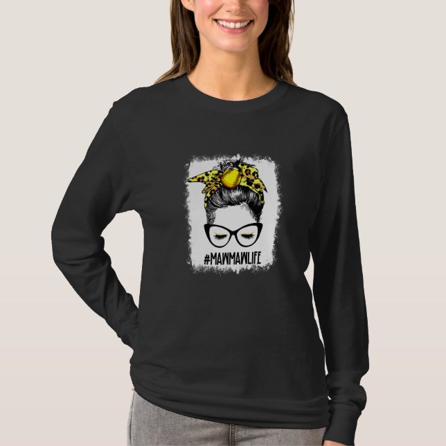 Bleached Softball Mawmaw Messy Bun Game Day Mother T-Shirt (Front)