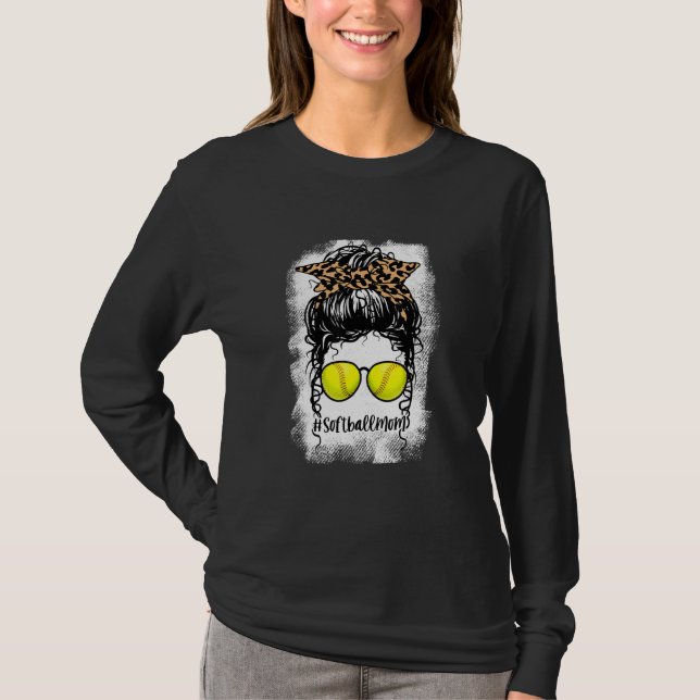 Bleached Softball Mom Life Leopard Messy Bun For W T-Shirt (Front)