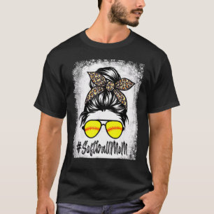 Bleached Softball Mom Life With Leopard And Messy T-Shirt