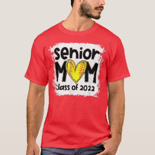 Bleached Softball Senior Mom Class Of 2022 Softbal T-Shirt