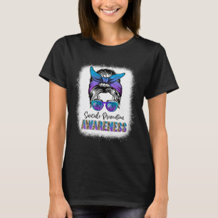 Bleached Suicide Prevention Awareness Week Messy B T-Shirt