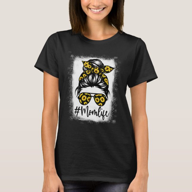 Bleached Sunflower Mom Life Tees for Mother's Day  (Front)