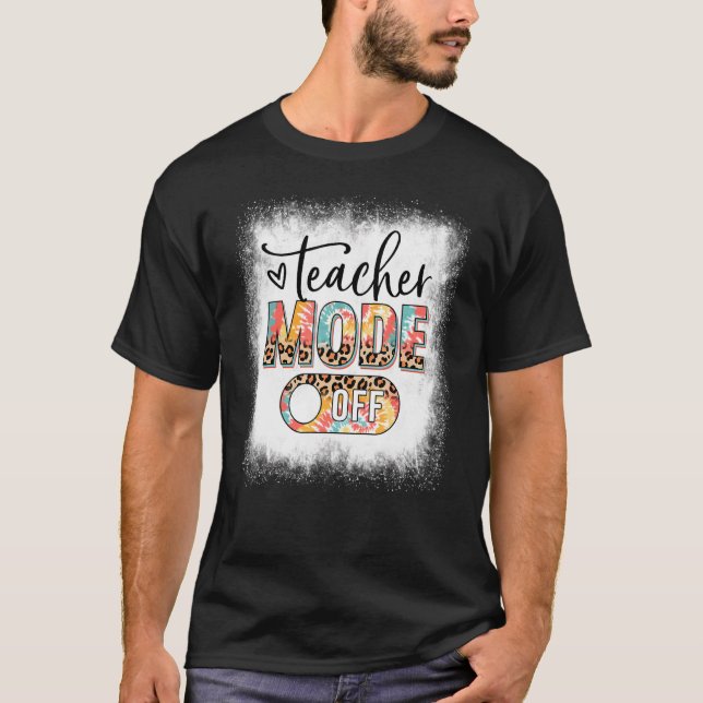 Bleached Teacher Mode Off Leopard & Tie Dye Summer T-Shirt (Front)