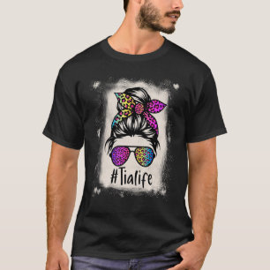Bleached Tia life Messy Bun Rainbow Leopard Mother T-Shirt