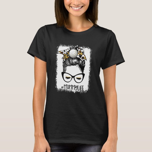Bleached Volleyball Mommy Life Leopard Messy Bun G T-Shirt (Front)