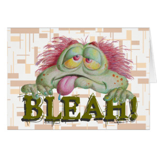 BLEAH! CARDS