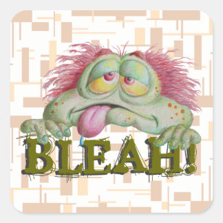 Bleah! Square Sticker