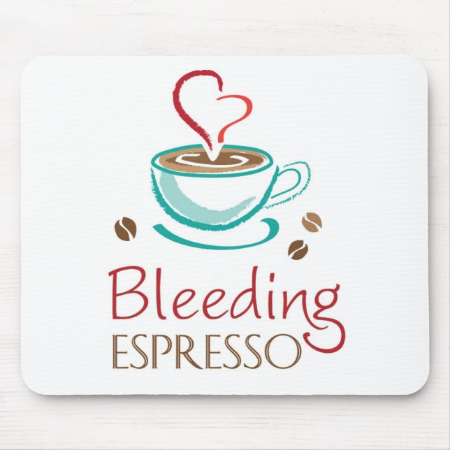 Bleeding Espresso Mouse Pad (Front)