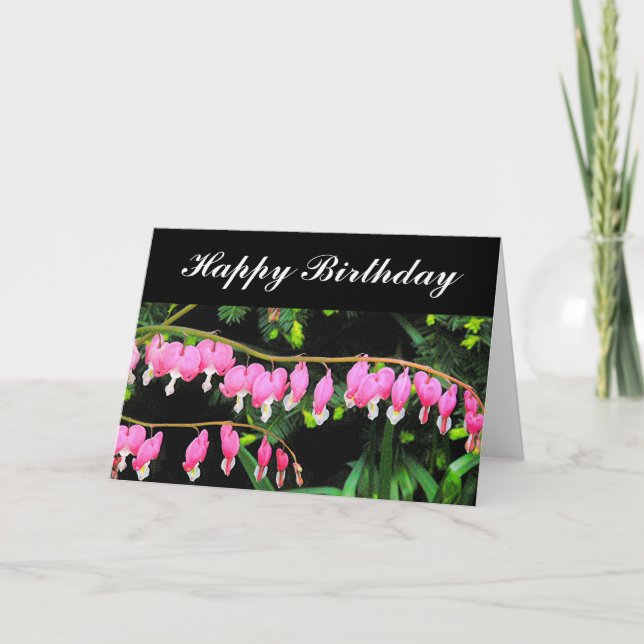 "BLEEDING HEARTS DANGLING FROM STEM"/HAPPY BIRTHDA CARD (Front)