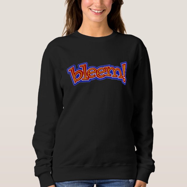 Bleem Emulator Retro Arcade Game Geek   Gamer   Fo Sweatshirt (Front)
