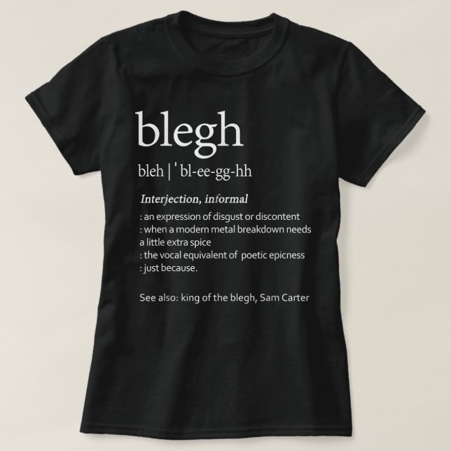 Blegh Definition Heavy Metal Music Fans Metalhead T-Shirt (Design Front)