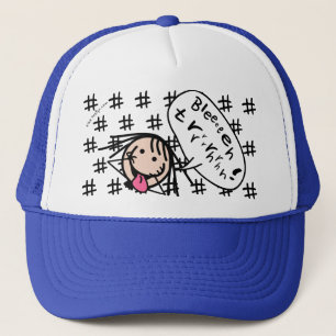 Blehrrrrrrrrrrh!! Trucker Hat
