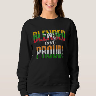 Blended And Proud Nationality Half Burmese Half In Sweatshirt