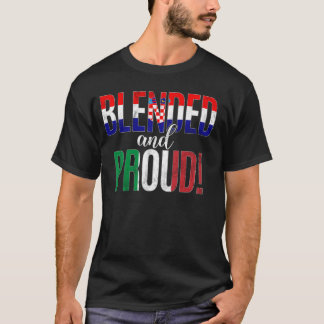 Blended And Proud Nationality Half Croatian Half I T-Shirt