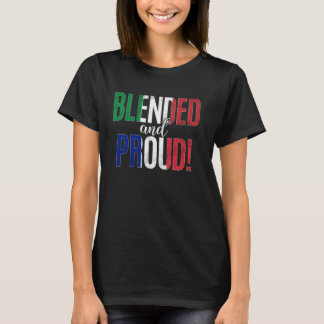 Blended And Proud Nationality Half Italian Half Fr T-Shirt