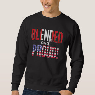 Blended And Proud Nationality Half Peruvian Half A Sweatshirt