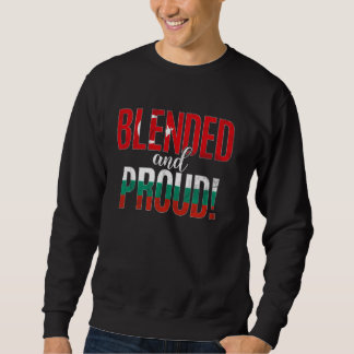 Blended And Proud Nationality Half Turkish Half Bu Sweatshirt
