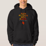 Bless All Y&#39;alls Hatin&#39; Hearts  Houston With Love Hoodie