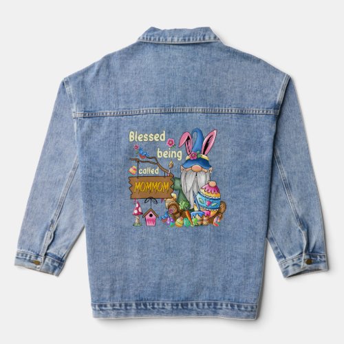 Bless Being Called Mommom Gnome Bunny Easter Eggs  Denim Jacket