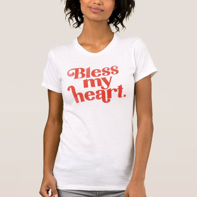 "Bless My Heart" Cute & Funny Red Typography T-Shirt (Front)