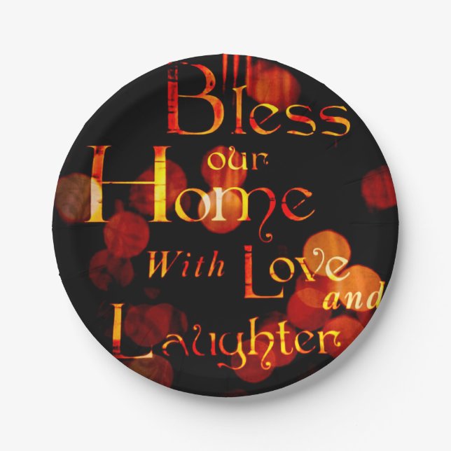Bless Our Home With Love and Laughter Paper Plates (Front)