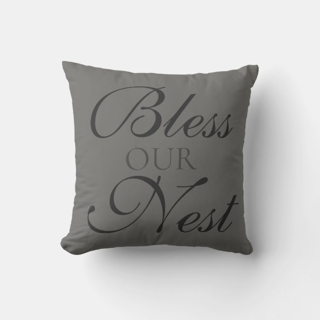 Bless Our Nest Gray Throw Pillow (Front)