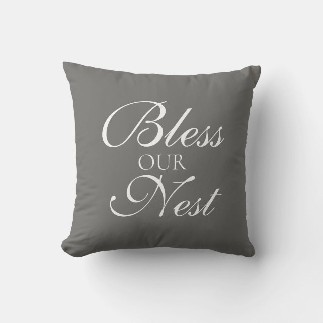 Bless Our Nest Gray Throw Pillow (Front)