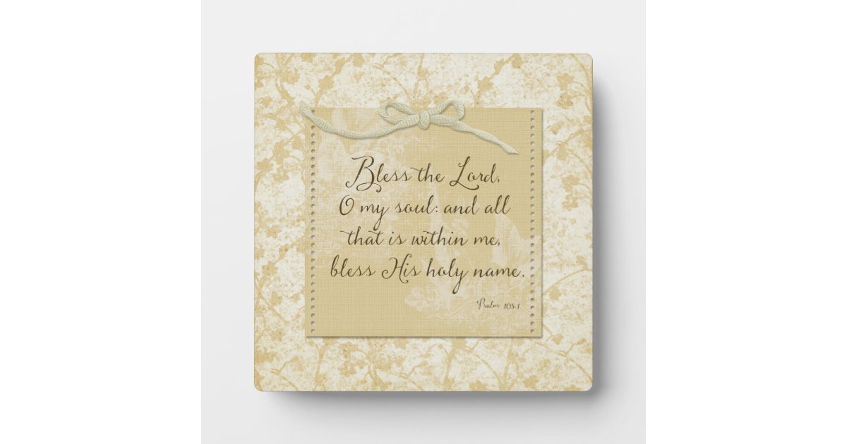 Bless The Lord O My Soul Plaque Zazzle Com