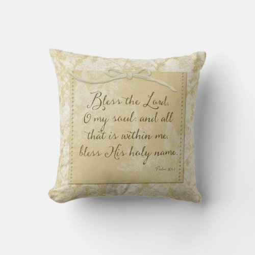 Bless the Lord O My Soul Throw Pillow