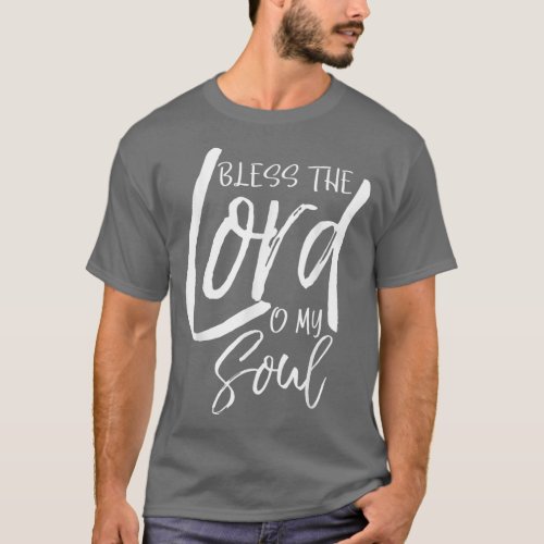 Bless the Lord O My Soul  Vintage Christian  T_Shirt