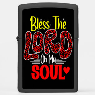 Bless the Lord, O My Soul Zippo Lighter