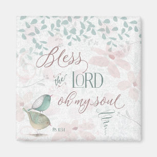 Bless the Lord - Ps 103:1 Magnet