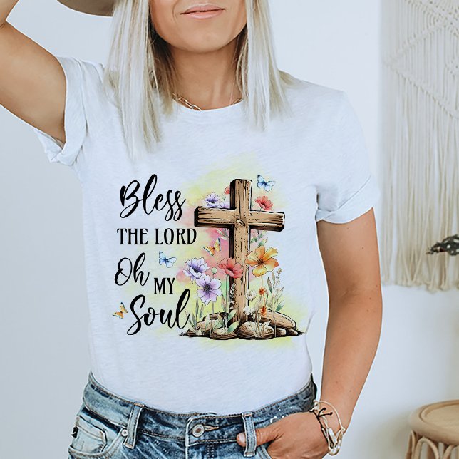 Bless The Lord Religious Christian Faith T-Shirt (Religious Quote Tee )