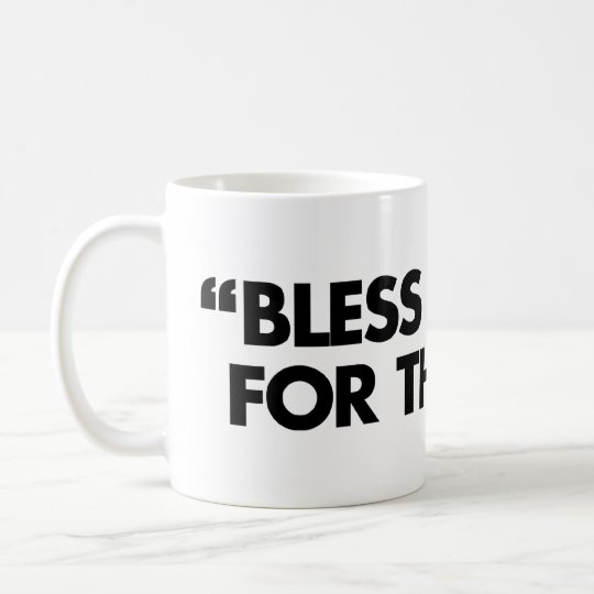 Bless The Mic. For The Gods Coffee Mug