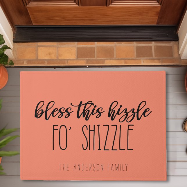 Bless This Hizzle Fo Shizzle Funny Family Coral Doormat (Creator Uploaded)