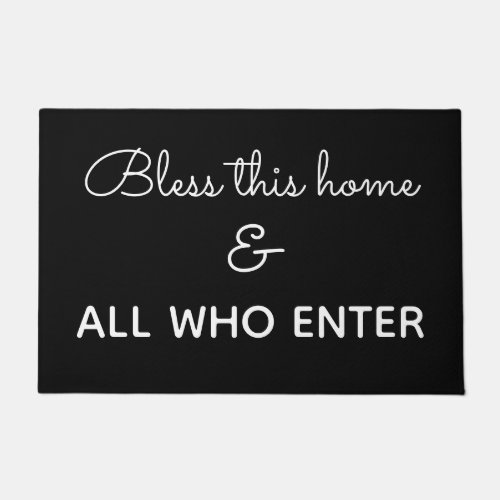 Bless this home and all who enter black doormat