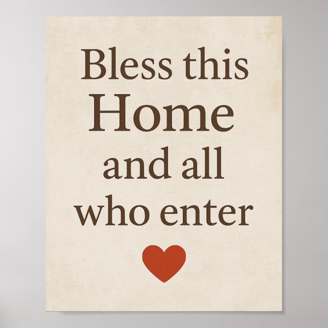 Bless This Home and all who Enter- Inspirational Poster (Front)