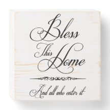 Bless this home, and all who enter it